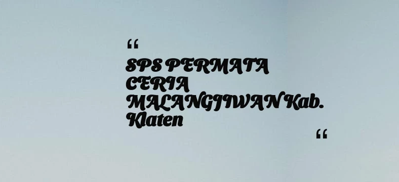 thumbnail for SPS PERMATA CERIA MALANGJIWAN Kab. Klaten