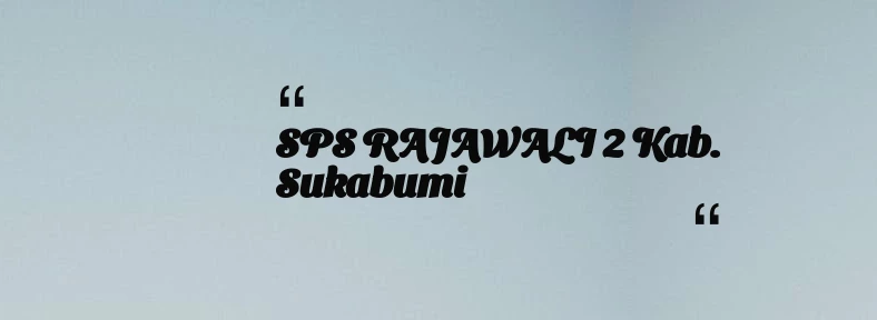 thumbnail for SPS RAJAWALI 2 Kab. Sukabumi