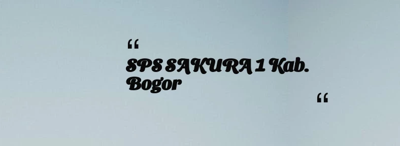 thumbnail for SPS SAKURA 1 Kab. Bogor