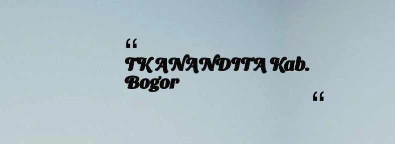 thumbnail for TK ANANDITA Kab. Bogor