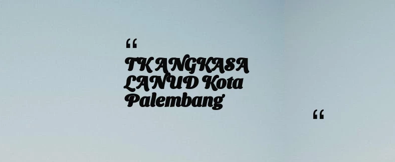 thumbnail for TK ANGKASA LANUD Kota Palembang