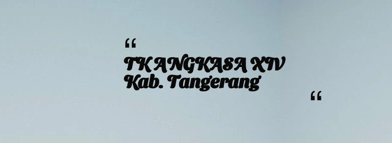 thumbnail for TK ANGKASA XIV Kab. Tangerang