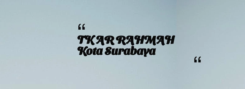 thumbnail for TK AR RAHMAH Kota Surabaya