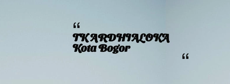 thumbnail for TK ARDHIALOKA Kota Bogor