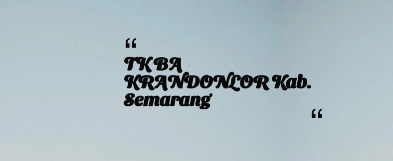 thumbnail for TK BA KRANDONLOR Kab. Semarang