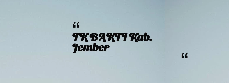 thumbnail for TK BAKTI Kab. Jember