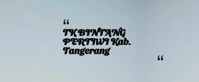 thumbnail for TK BINTANG PERTIWI Kab. Tangerang