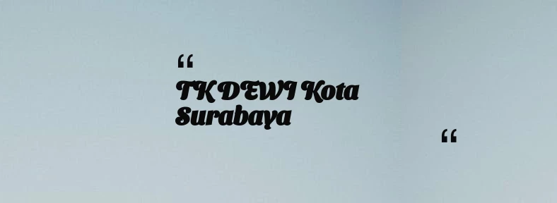 thumbnail for TK DEWI Kota Surabaya
