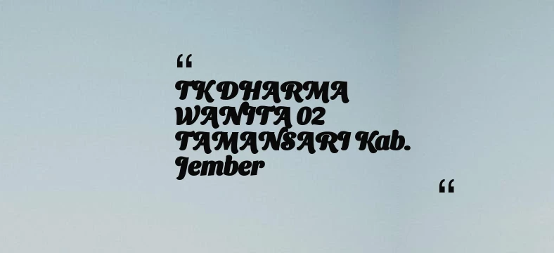 thumbnail for TK DHARMA WANITA 02 TAMANSARI Kab. Jember