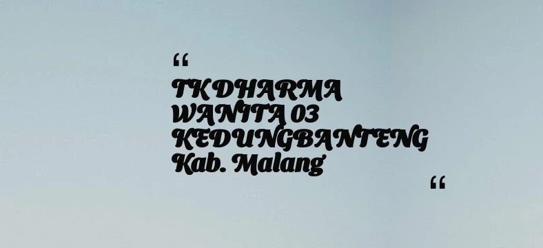 thumbnail for TK DHARMA WANITA 03 KEDUNGBANTENG Kab. Malang