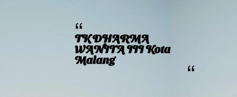 thumbnail for TK DHARMA WANITA III Kota Malang