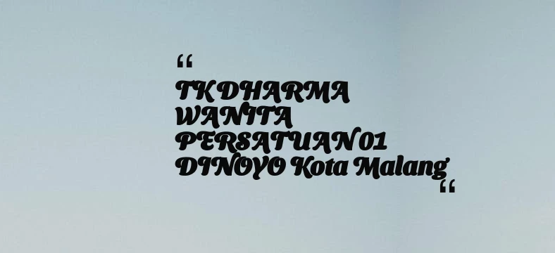 thumbnail for TK DHARMA WANITA PERSATUAN 01 DINOYO Kota Malang