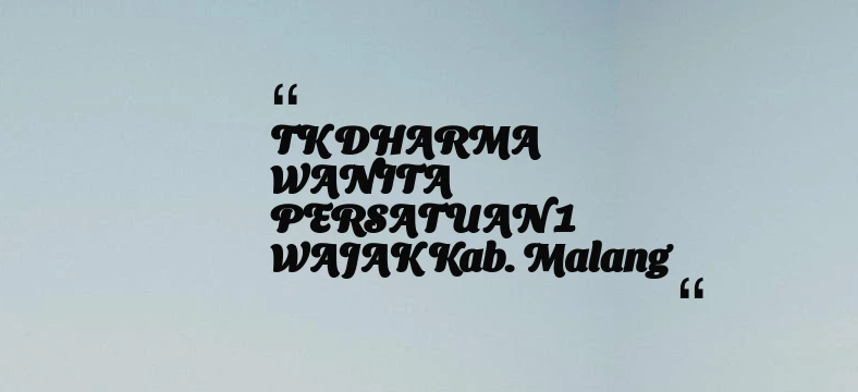 thumbnail for TK DHARMA WANITA PERSATUAN 1 WAJAK Kab. Malang