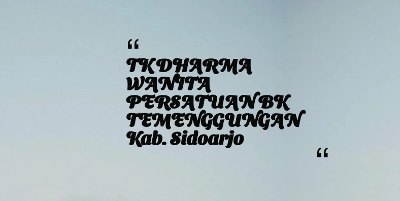 thumbnail for TK DHARMA WANITA PERSATUAN BK TEMENGGUNGAN Kab. Sidoarjo