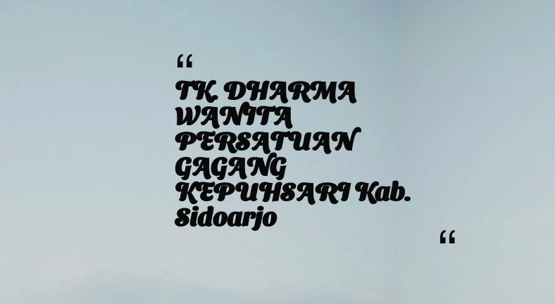 thumbnail for TK. DHARMA WANITA PERSATUAN GAGANG KEPUHSARI Kab. Sidoarjo