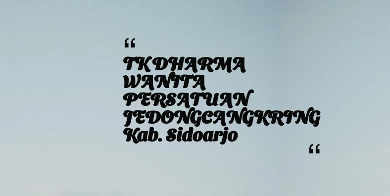 thumbnail for TK DHARMA WANITA PERSATUAN JEDONGCANGKRING Kab. Sidoarjo
