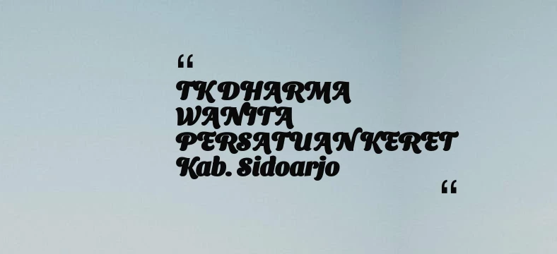 thumbnail for TK DHARMA WANITA PERSATUAN KERET Kab. Sidoarjo