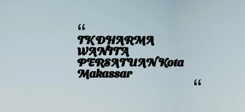 thumbnail for TK DHARMA WANITA PERSATUAN Kota Makassar