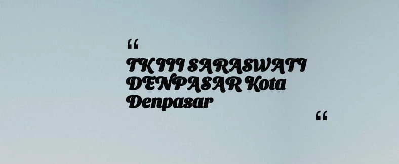 thumbnail for TK III SARASWATI DENPASAR Kota Denpasar