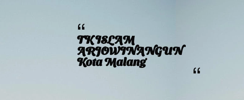thumbnail for TK ISLAM ARJOWINANGUN Kota Malang