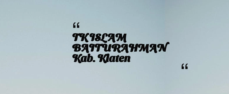 thumbnail for TK ISLAM BAITURAHMAN Kab. Klaten