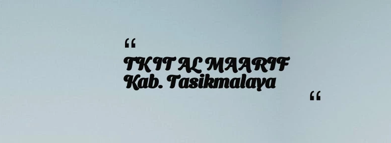 thumbnail for TK IT AL MAARIF Kab. Tasikmalaya