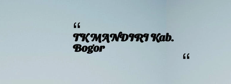 thumbnail for TK MANDIRI Kab. Bogor
