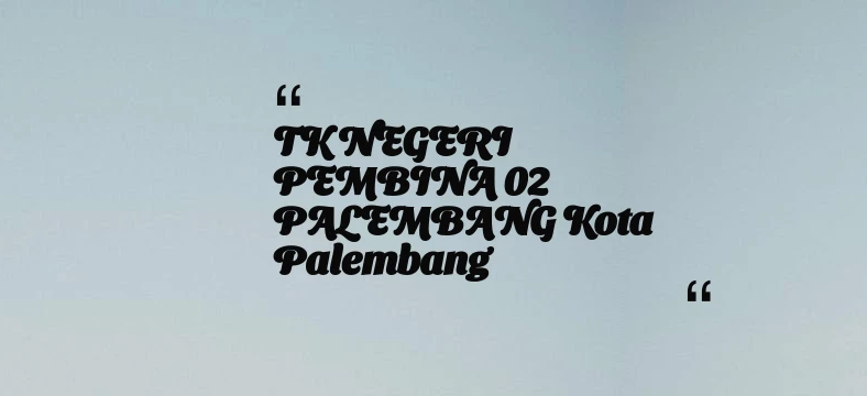 thumbnail for TK NEGERI PEMBINA 02 PALEMBANG Kota Palembang