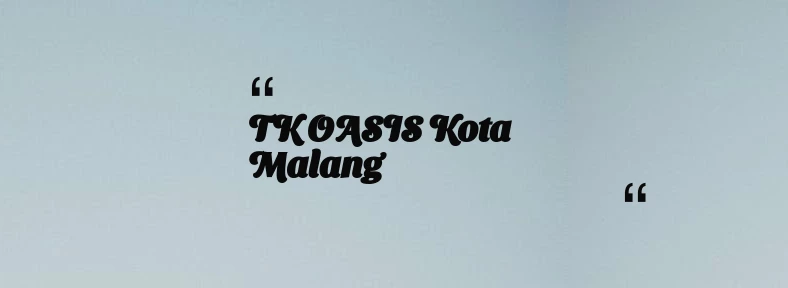 thumbnail for TK OASIS Kota Malang