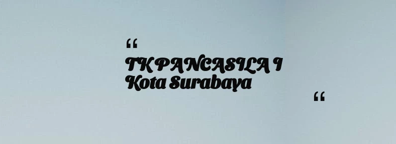 thumbnail for TK PANCASILA I Kota Surabaya