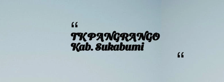 thumbnail for TK PANGRANGO Kab. Sukabumi
