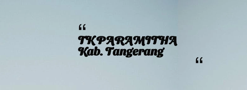 thumbnail for TK PARAMITHA Kab. Tangerang