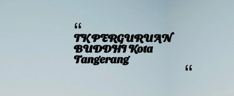 thumbnail for TK PERGURUAN BUDDHI Kota Tangerang