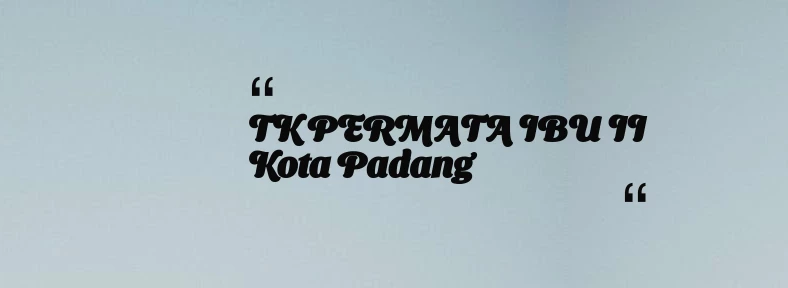 thumbnail for TK PERMATA IBU II Kota Padang