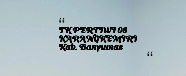 thumbnail for TK PERTIWI 06 KARANGKEMIRI Kab. Banyumas
