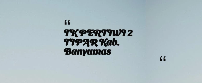 thumbnail for TK PERTIWI 2 TIPAR Kab. Banyumas