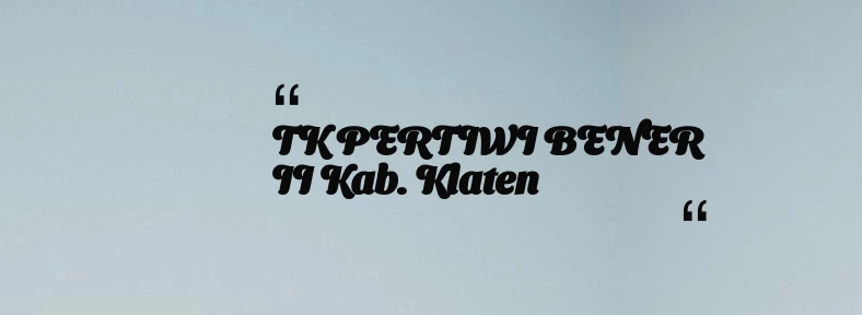 thumbnail for TK PERTIWI BENER II Kab. Klaten