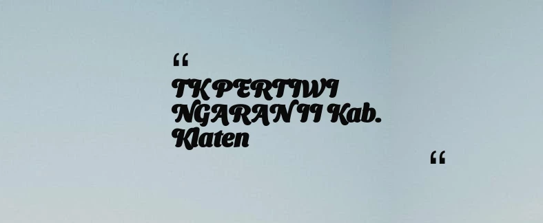 thumbnail for TK PERTIWI NGARAN II Kab. Klaten