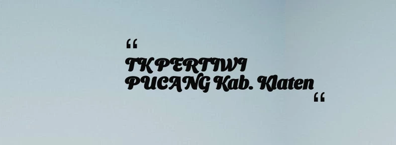 thumbnail for TK PERTIWI PUCANG Kab. Klaten
