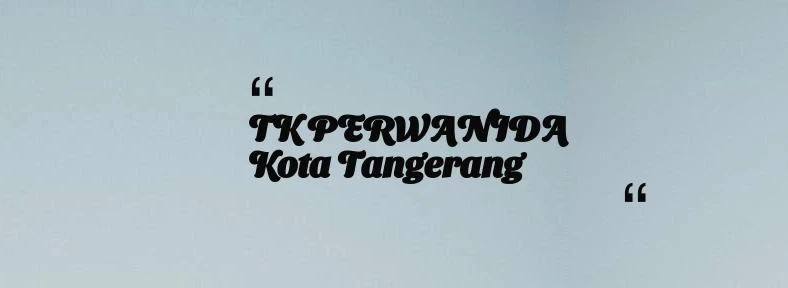 thumbnail for TK PERWANIDA Kota Tangerang