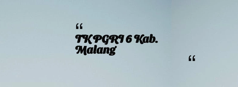 thumbnail for TK PGRI 6 Kab. Malang