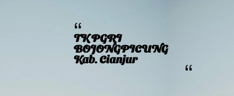 thumbnail for TK PGRI BOJONGPICUNG Kab. Cianjur