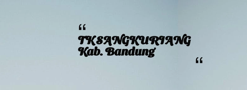 thumbnail for TK SANGKURIANG Kab. Bandung