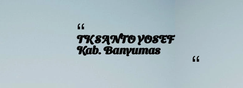 thumbnail for TK SANTO YOSEF Kab. Banyumas