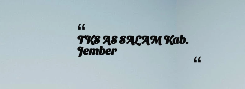 thumbnail for TKS AS SALAM Kab. Jember