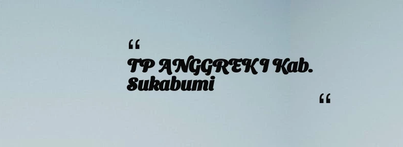 thumbnail for TP ANGGREK I Kab. Sukabumi