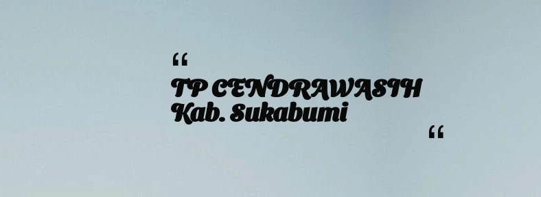 thumbnail for TP CENDRAWASIH Kab. Sukabumi