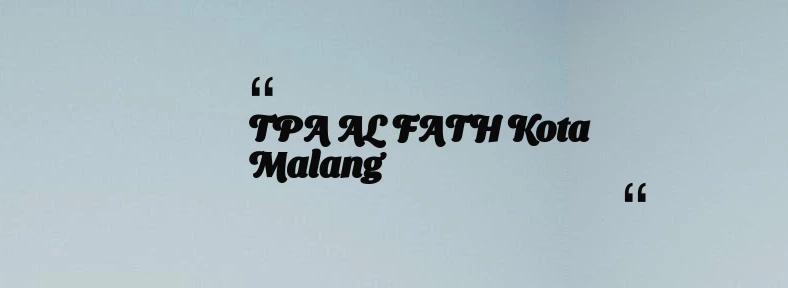 thumbnail for TPA AL FATH Kota Malang