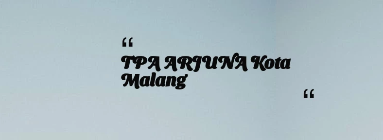 thumbnail for TPA ARJUNA Kota Malang