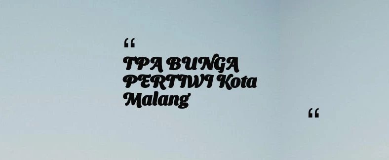 thumbnail for TPA BUNGA PERTIWI Kota Malang